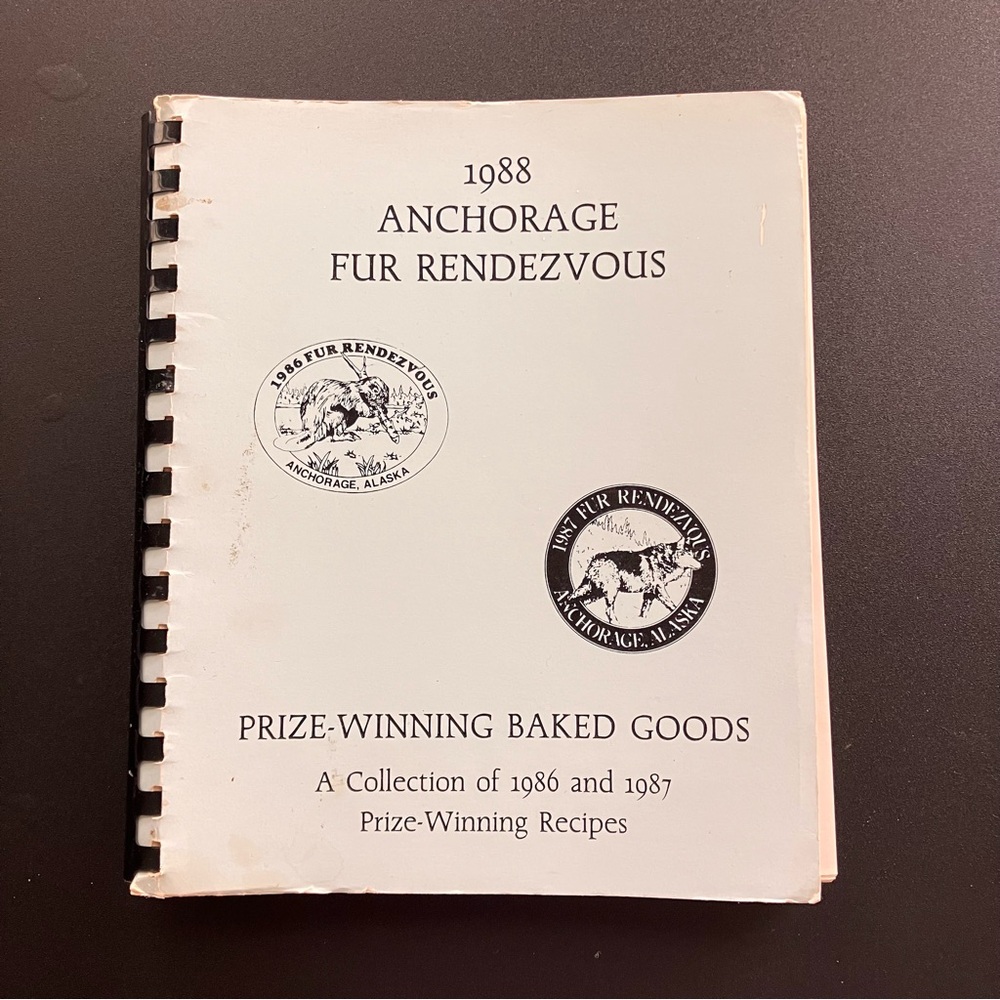 Anchorage Fur Rendezvous Alaska Community Cookbook 1988 Vintage Spiral Bound